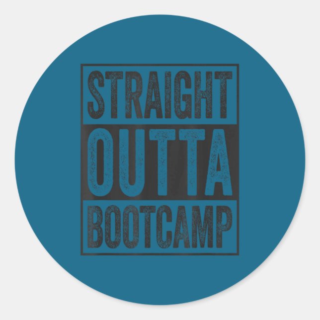 Sticker Rond Straight outta bootcamp soldier basic training (Devant)