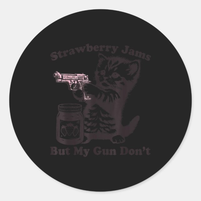 Sticker Rond Strawberry Jams But My Gun Don't Funny Cat For Men (Devant)