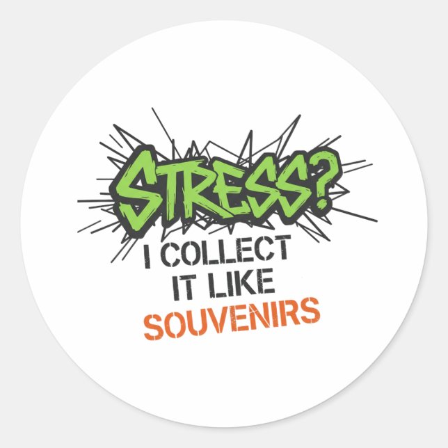 Sticker Rond Stress ? Je Le Recueille Comme Des Souvenirs - Gra (Devant)