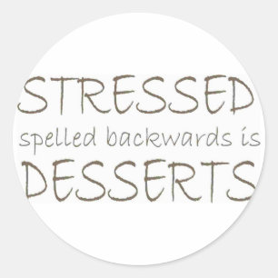 Sticker Rond Stress orthographié à l'envers est Desserts