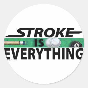 Sticker Rond Stroke is Everything 8 Ball