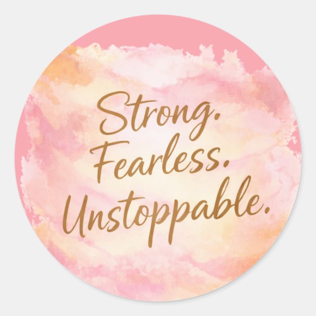 Sticker Rond Strong, Fearless & Unstoppable Motivational (Devant)