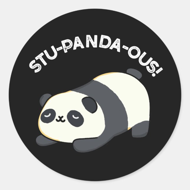 Sticker Rond Stu-panda-ous Funny Panda Pun Dark BG (Devant)