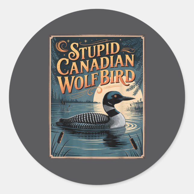 Sticker Rond Stud Canadian Wolf Bird Funny Loon Humor  (Devant)