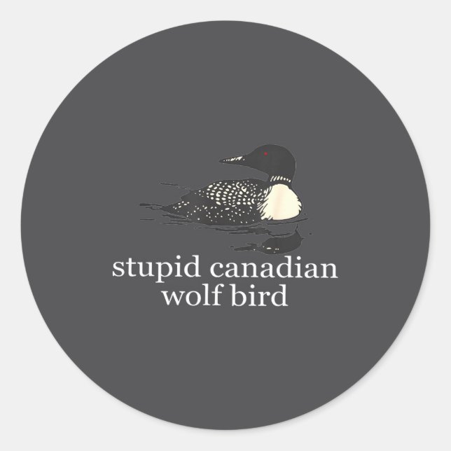 Sticker Rond Stud Canadian Wolf Bird Funny Loon Humor Men Women (Devant)