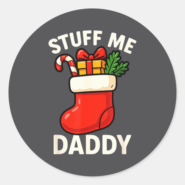 Sticker Rond Stuff Me Daddy Christmas Stocking Naughty Christma (Devant)