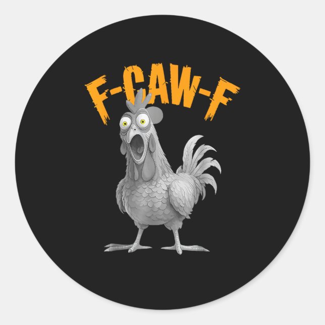 Sticker Rond Style Classique Rétro Drôle F Caw F Poulet (Devant)