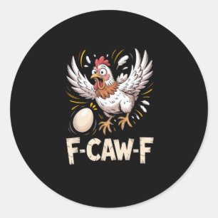 Sticker Rond Style décontracté créatif Funny F Caw F Hen