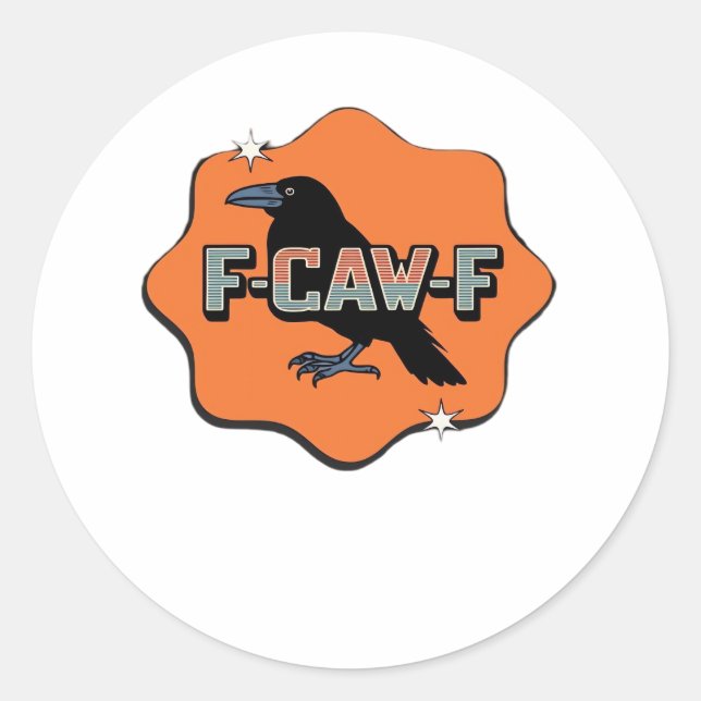 Sticker Rond Style décontracté tendance F Caw F Classique (Devant)