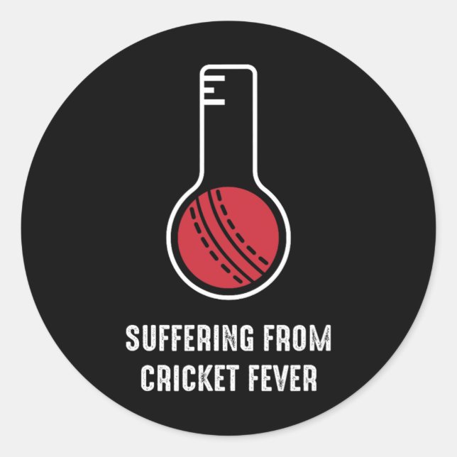 Sticker Rond Suffering From Cricket Fever  (Devant)