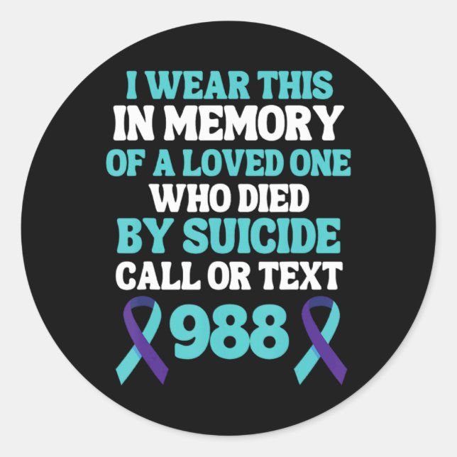 Sticker Rond Suicide Prevention 988 Hotline In Memory Of Loved  (Devant)