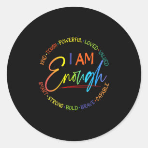 Sticker Rond Suis-Je Assez, Gentil, Puissant, Aimé, Préféré, In