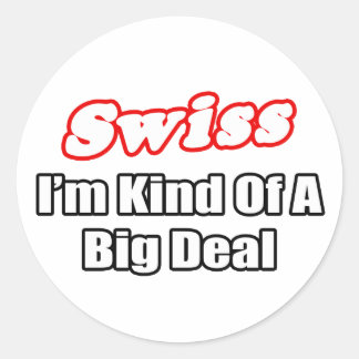 Sticker Rond Suisses...Big Deal