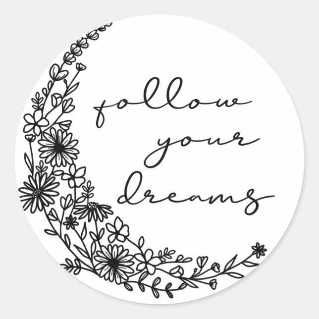 Sticker Rond Suivez vos rêves Floral Moon (Devant)