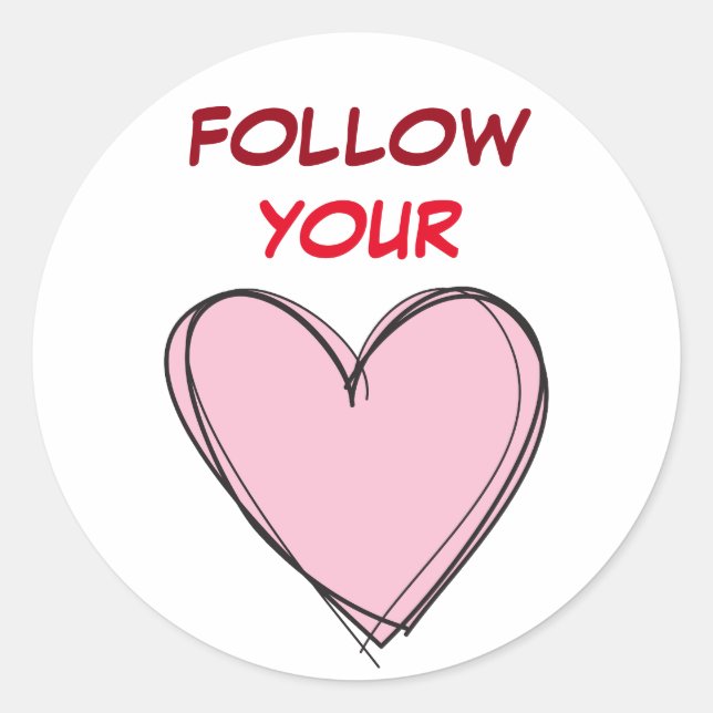 STICKER ROND SUIVEZ VOTRE CŒUR (Devant)