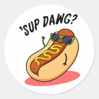 Sup Dawg Funny Hot Dog Pun