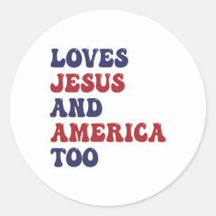 Sticker Rond Super Aime Jésus Et L'Amérique Aussi Dieu Chrétien