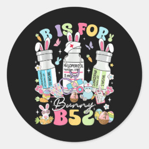 Sticker Rond Super B Est Pour B52 Benadryl Haldol Ativan Nurse