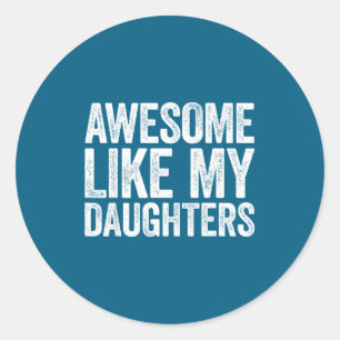 Sticker Rond Super Comme Le Maillot De Mes Filles Drôle D'homme