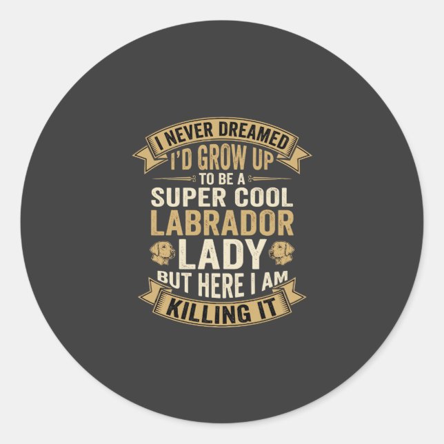 Sticker Rond Super Cool Labrador Lady Chienne Amoureuse (Devant)