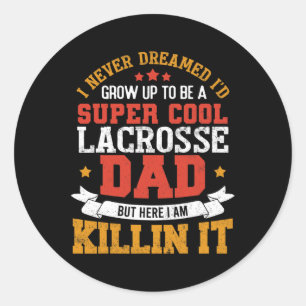 Sticker Rond Super Cool Lacrosse Papa Drôle Lacrosse Père Cadea