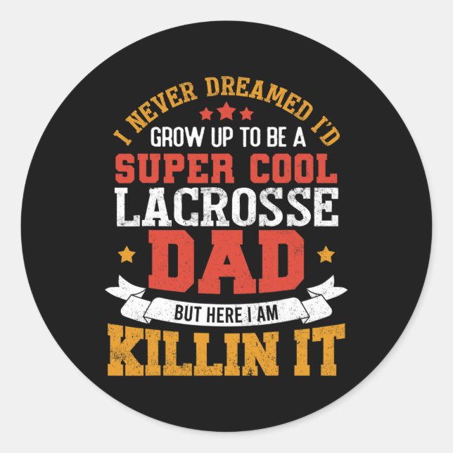 Sticker Rond Super Cool Lacrosse Papa Drôle Lacrosse Père Cadea (Devant)
