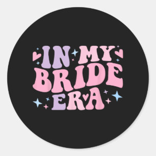 Sticker Rond Super Dans Mon Époque De Mariée Pour Femmes Bachel
