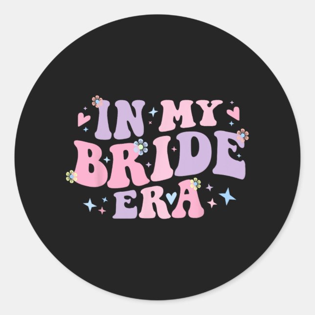 Sticker Rond Super Dans Mon Époque De Mariée Pour Femmes Engagé (Devant)