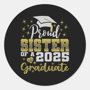 Sticker Rond Super Fier Soeur De 2025 Diplômée Famille Awesome