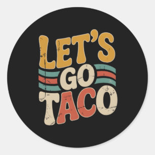 Sticker Rond Super Go Taco Design Drôle