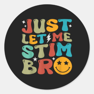 Sticker Rond Super Laisse-Moi Stim Bro Enfants Garçons Autisme