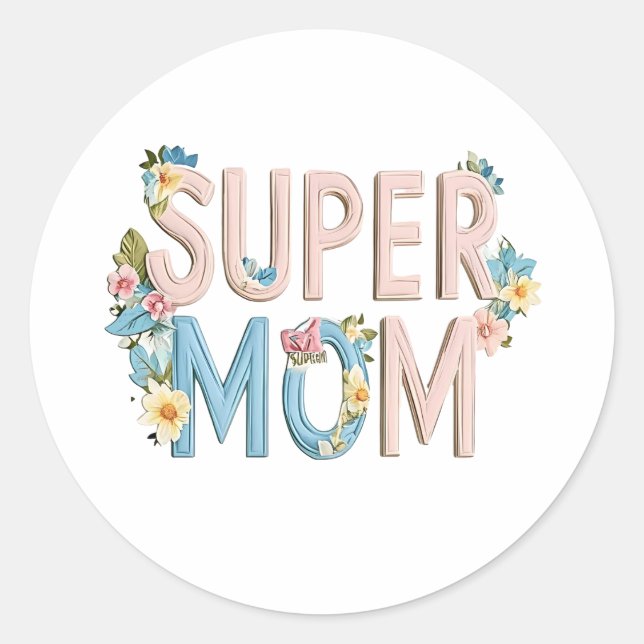 Sticker Rond Super Maman Dessin Texte Floral (Devant)