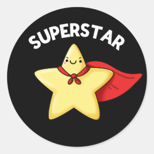 Sticker Rond Super Star Funny Astronomy Pun Dark BG
