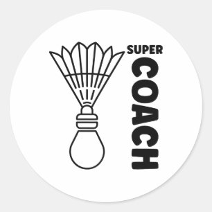 Sticker Rond Super Trainer Badminton Sport Simple Badminton Coa