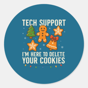 Sticker Rond Supp Tech Je Suis Là Pour Supprimer Vos Cookies Dr