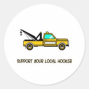 Sticker Rond Support de votre crochet local Funny Tow Truck