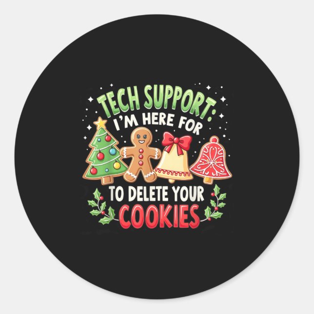Sticker Rond Support technique de Noël Je suis ici pour supprim (Devant)