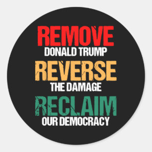 Sticker Rond Supprimer Trump Inverser Les Dommages Réclamer Not