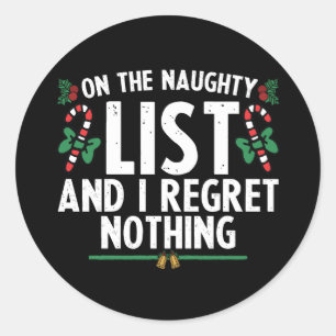 Sticker Rond Sur la liste des vilains et je ne regrette rien Xm