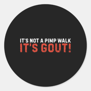 Sticker Rond Sur le dos, pas une démarche de maquereau, goutte,
