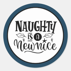 Sticker Rond Sur mesure "Naughty is a New Nice Rouge Noir"
