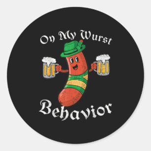 Sticker Rond Sur Mon Comportement Wurst Drôle Hommes Allemands 