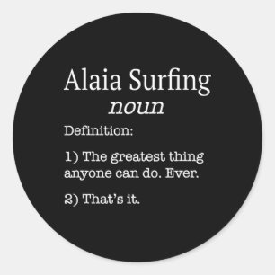 Sticker Rond Surfeurs Alaia Surfeur Alaia Définition fausse drô