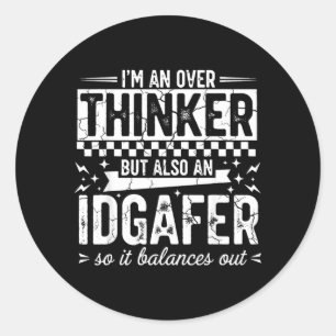 Sticker Rond Surpenseur Idgaf Citation Drôle Sarcastique Humour