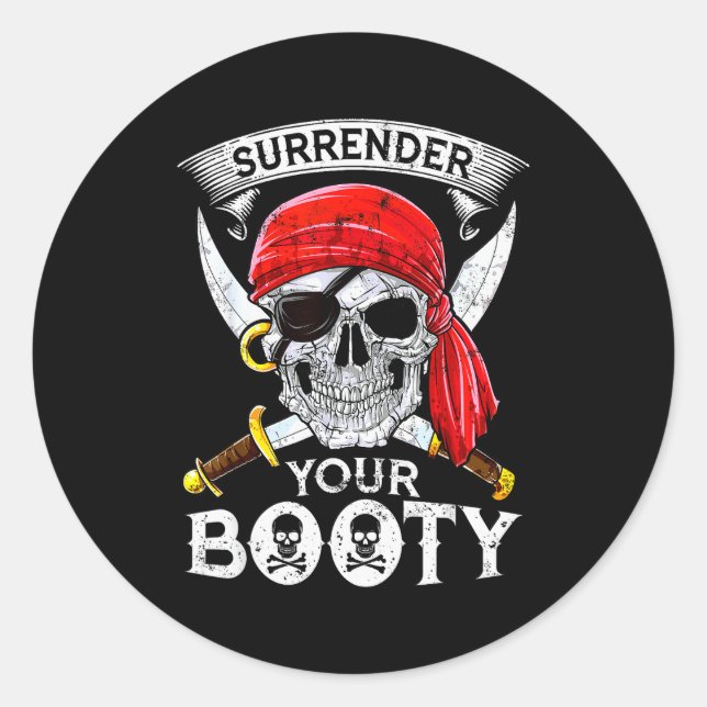 Sticker Rond Surrender Your Booty Rate Skull Funny Jolly Roger  (Devant)
