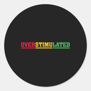 Sticker Rond Surstimulé Funny African Black History Mois C