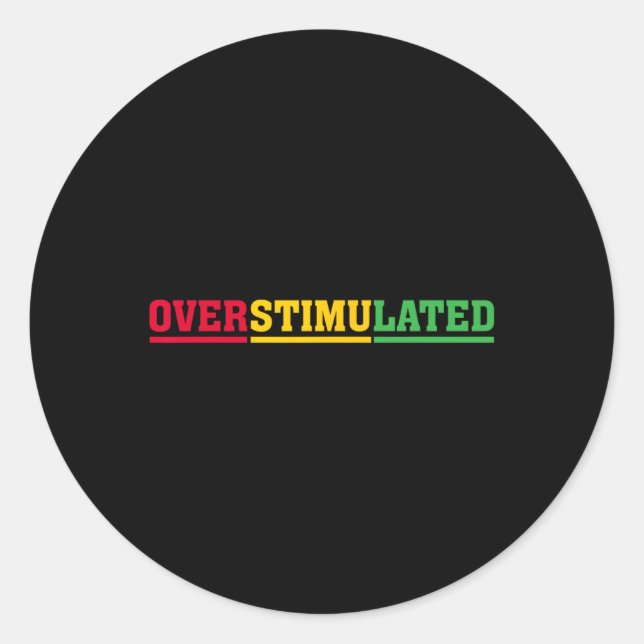 Sticker Rond Surstimulé Funny African Black History Mois C (Devant)