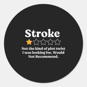Sticker Rond Survivant d'AVC ne recommanderait pas