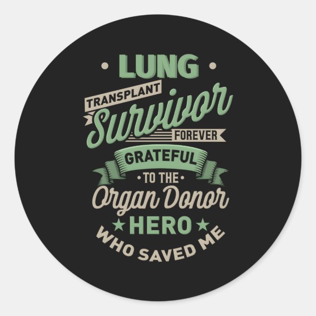 Sticker Rond Survivant de la transplantation pulmonaire pour to (Devant)