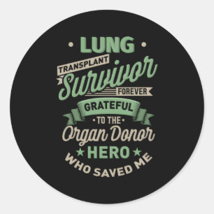 Sticker Rond Survivant de la transplantation pulmonaire pour to